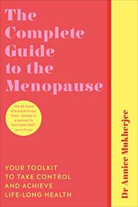 The Complete Guide to the Menopause