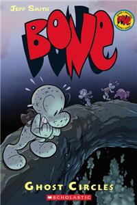 Ghost Circles: A Graphic Novel (Bone #7)