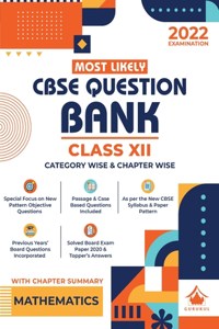 Most Likely Question Bank - Mathematics: CBSE Class 12 for 2022 Examination