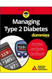 Managing Type 2 Diabetes for Dummies