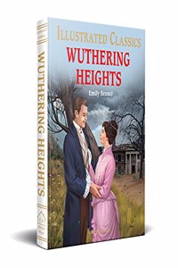 Wuthering Height: illustrated Abridged Children Classics English Novel with Review Questions