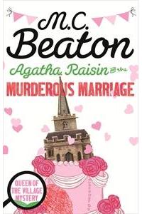 Agatha Raisin and the Murderous Marriage