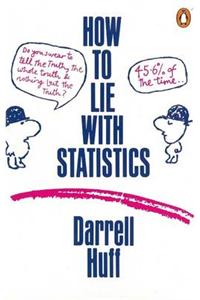 How to Lie with Statistics