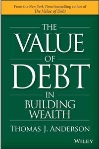 The Value of Debt in Building Wealth