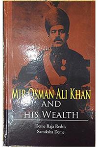 Mir Osman Ali Khan and His Wealth