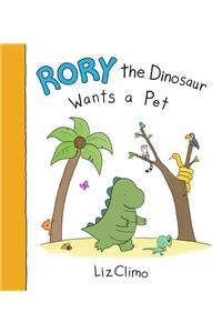 Rory the Dinosaur Wants a Pet