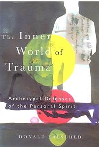 The Inner World of Trauma