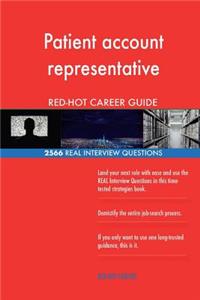 Patient account representative RED-HOT Career; 2566 REAL Interview Questions