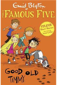 Famous Five Colour Short Stories: Good Old Timmy