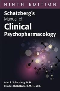 Schatzberg's Manual of Clinical Psychopharmacology, Ninth Edition