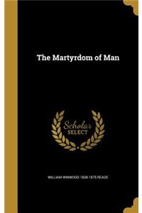 The Martyrdom of Man