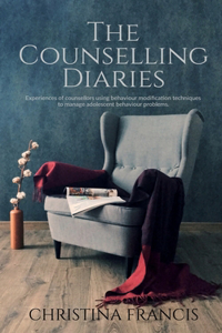 The Counselling Diaries: Experiences of counsellors using behaviour modification techniques to manage adolescent behaviour problems.