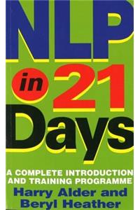 NLP in 21 Days: A Complete Introduction and Training Programme