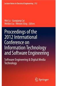 Proceedings of the 2012 International Conference on Information Technology and Software Engineering