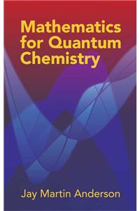 Mathematics for Quantum Chemistry