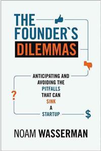 The Founder's Dilemmas