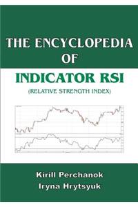 The Encyclopedia of the Indicator RSI (Relative Strength Index)