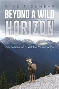 Beyond a Wild Horizon