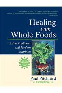 Healing with Whole Foods