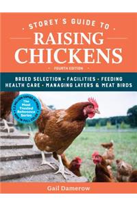 Storey's Guide to Raising Chickens, 4th Edition