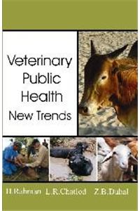 Veterinary Public Health New Trends