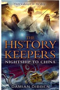 The History Keepers: Nightship to China