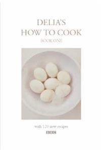 Delia's How to Cook: Book One