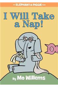 I Will Take a Nap!