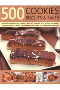 500 Cookies, Biscuits & Bakes: An Irresistible Collection of Cookies, Scones, Bars, Brownies, Slices, Muffins, Shortbread, Cup Cakes, Flapjacks, Savoury Crackers and More, Shown in 500 Fabulous Photographs