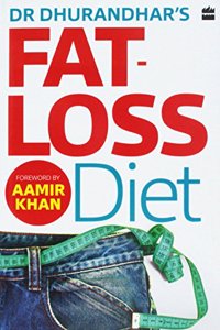 Dr Dhurandhar's Fat-loss Diet