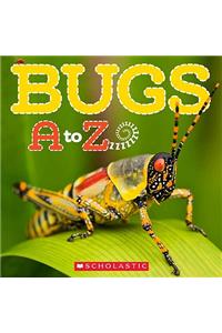 Bugs A to Z