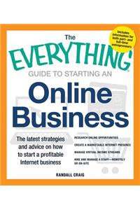 The Everything Guide to Starting an Online Business