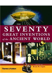 Seventy Great Inventions of the Ancient World