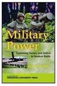 Military Power: Explaining Victory and Defeat in Modern Battle