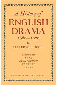 A History of English Drama 1660-1900