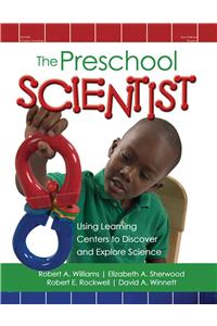 The Preschool Scientist