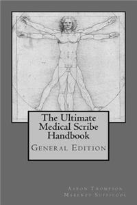 Ultimate Medical Scribe Handbook