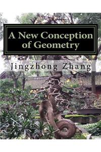 A New Conception of Geometry