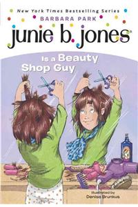 Junie B. Jones #11: Junie B. Jones Is a Beauty Shop Guy