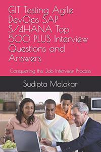 GIT Testing Agile DevOps SAP S/4HANA Top 500 PLUS Interview Questions and Answers