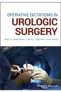 Operative Dictations in Urologic Surgery