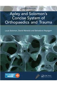 Apley and Solomon's Concise System of Orthopaedics and Trauma