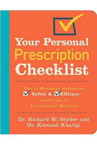 Your Personal Prescription Checklist: How to Maximize Medication Safety and Efficacy in the Age of Personalized Medicine