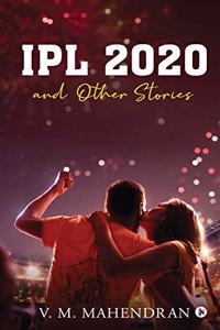 IPL 2020 and Other Stories