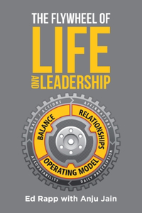 Flywheel of Life and Leadership