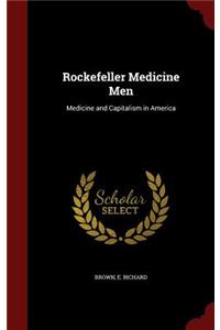 Rockefeller Medicine Men