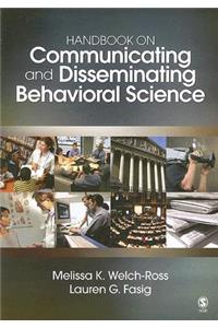 Handbook on Communicating and Disseminating Behavioral Science