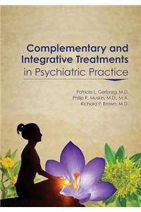 Complementary and Integrative Treatments in Psychiatric Practice