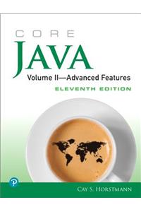 Core Java, Volume II--Advanced Features