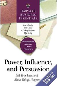 Power, Influence, and Persuasion